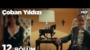 Çoban Yıldızı 12. Bölüm Fragmanı