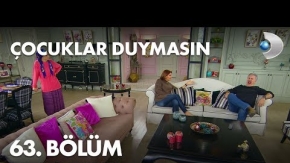 Çocuklar Duymasın 63.Bölüm Fragmanı