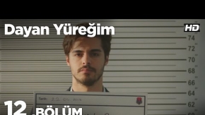 Dayan Yüreğim 12.Bölüm Fragmanı