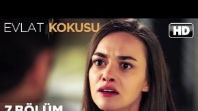 Evlat Kokusu 7. Bölüm 2. Fragmanı