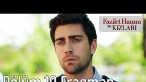 Fazilet Hanım ve Kızları 10. Bölüm Fragman