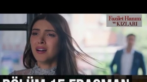 Fazilet Hanım ve Kızları 15. Bölüm Fragmanı