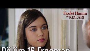 Fazilet Hanım ve Kızları 16. Bölüm Fragman