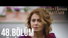 Fazilet Hanım Ve Kızları 48.Bölüm 6. Fragmanı