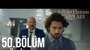 Fazilet Hanım Ve Kızları 50.Bölüm (FİNAL) 2.Ön İzleme