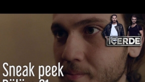 İçerde 21. Bölüm Sneak Peek