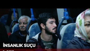 İnsanlık Suçu 3. Bölüm İnternet Özel Fragman