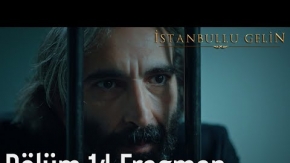 İstanbullu Gelin 14. Bölüm Fragman