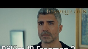 İstanbullu Gelin 18. Bölüm 3. Fragman