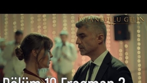 İstanbullu Gelin 19. Bölüm 2. Fragman