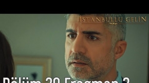 İstanbullu Gelin 20.Bölüm 2.Fragmanı