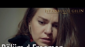 İstanbullu Gelin 4. Bölüm Fragman