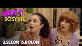 Jet Sosyete 2.Sezon 15.Bölüm 2.Fragmanı