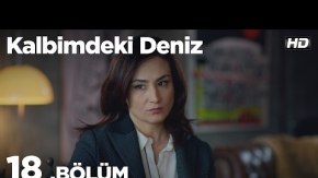 Kalbimdeki Deniz 18. Bölüm 1. Tanıtımı