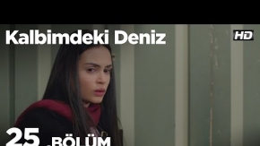 Kalbimdeki Deniz 25. Bölüm 1. Tanıtımı