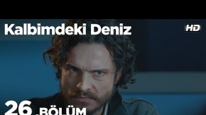 Kalbimdeki Deniz 26. Bölüm Fragman