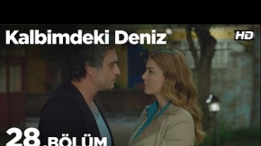 Kalbimdeki Deniz 28. Bölüm 1. Tanıtımı