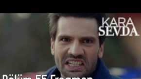 Kara Sevda 55. Bölüm Fragman