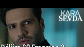 Kara Sevda 69. Bölüm 2. Fragman