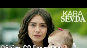 Kara Sevda 69. Bölüm Fragman