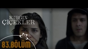 Kırgın Çiçekler 83. Bölüm Fragmanı