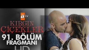 Kırgın Çiçekler 91. Bölüm Fragmanı