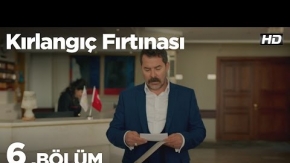 Kırlangıç Fırtınası 6. Bölüm 1. Tanıtımı