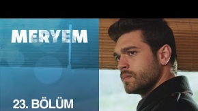 Meryem 23. Bölüm Fragman