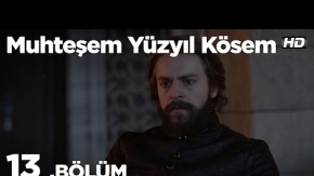 Muhteşem Yüzyıl Kösem 13. Bölüm 1. Tanıtımı