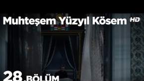 Muhteşem Yüzyıl Kösem 28. Bölüm 1. Tanıtımı