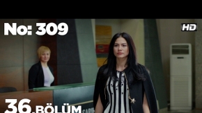 No 309 36. Bölüm Fragmanı