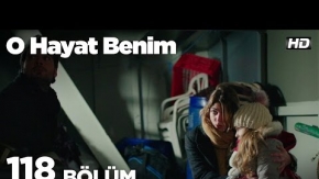 O Hayat Benim 118. Bölüm 2. Tanıtımı