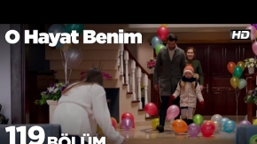 O Hayat Benim 119. Bölüm 2. Tanıtımı