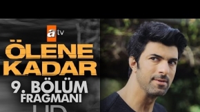 Ölene Kadar 9. Bölüm Fragmanı