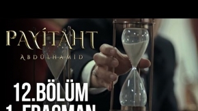 Payitaht Abdülhamid 12. Bölüm 1. Fragman