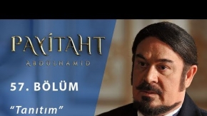 Payitaht Abdülhamid 57.Bölüm Fragmanı