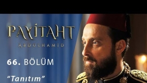 Payitaht Abdülhamid 66.Bölüm Fragmanı