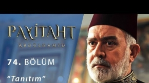 Payitaht Abdülhamid 74.Bölüm Fragmanı