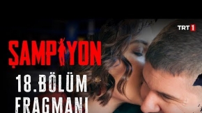 Şampiyon 18.Bölüm Fragmanı