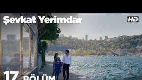 Şevkat Yerimdar 17. Bölüm 1. Tanıtımı