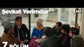 Şevkat Yerimdar 7. Bölüm 1. Tanıtımı