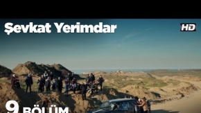 Şevkat Yerimdar 9. Bölüm 1. Tanıtımı